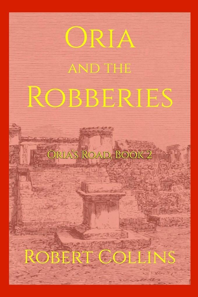 Oria and the Robberies