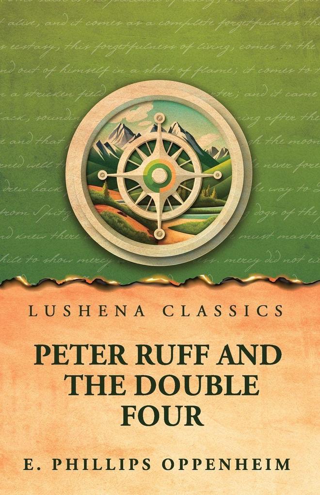 Peter Ruff and the Double Four