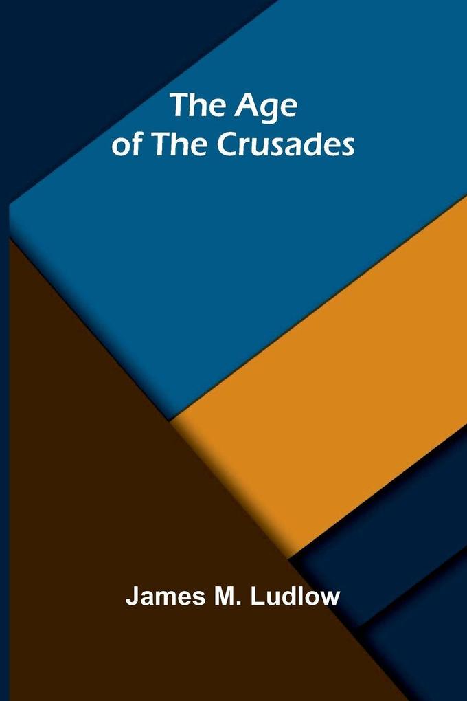 The age of the crusades