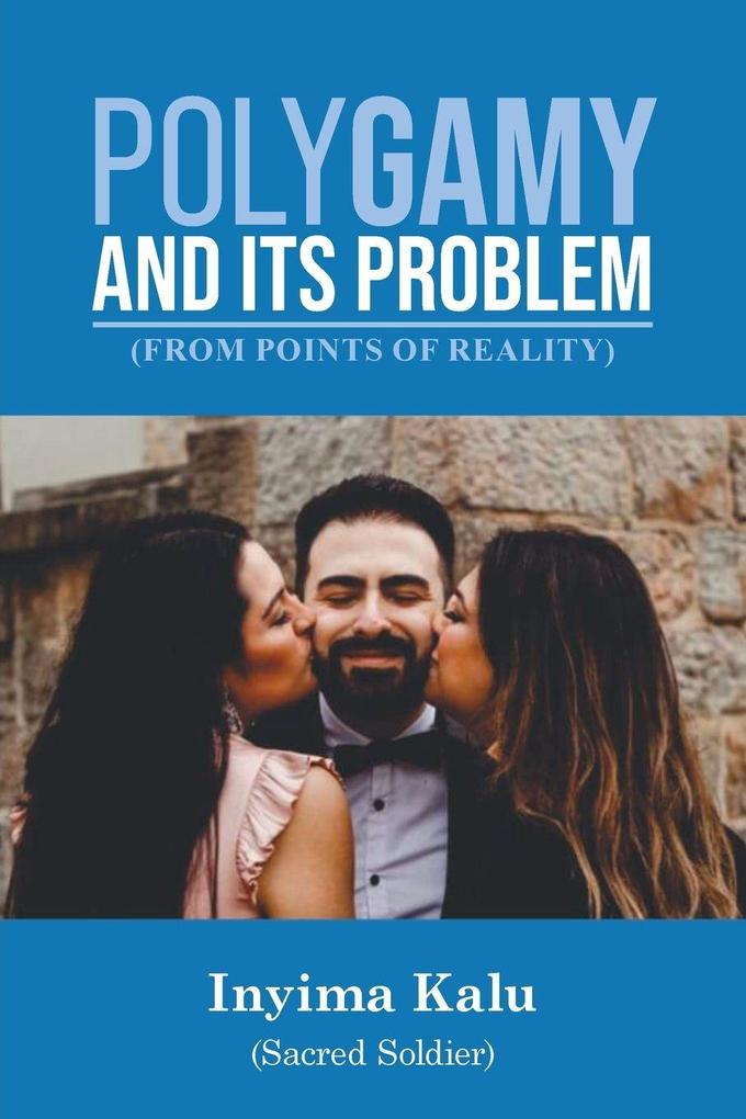 Polygamy and Its Problem
