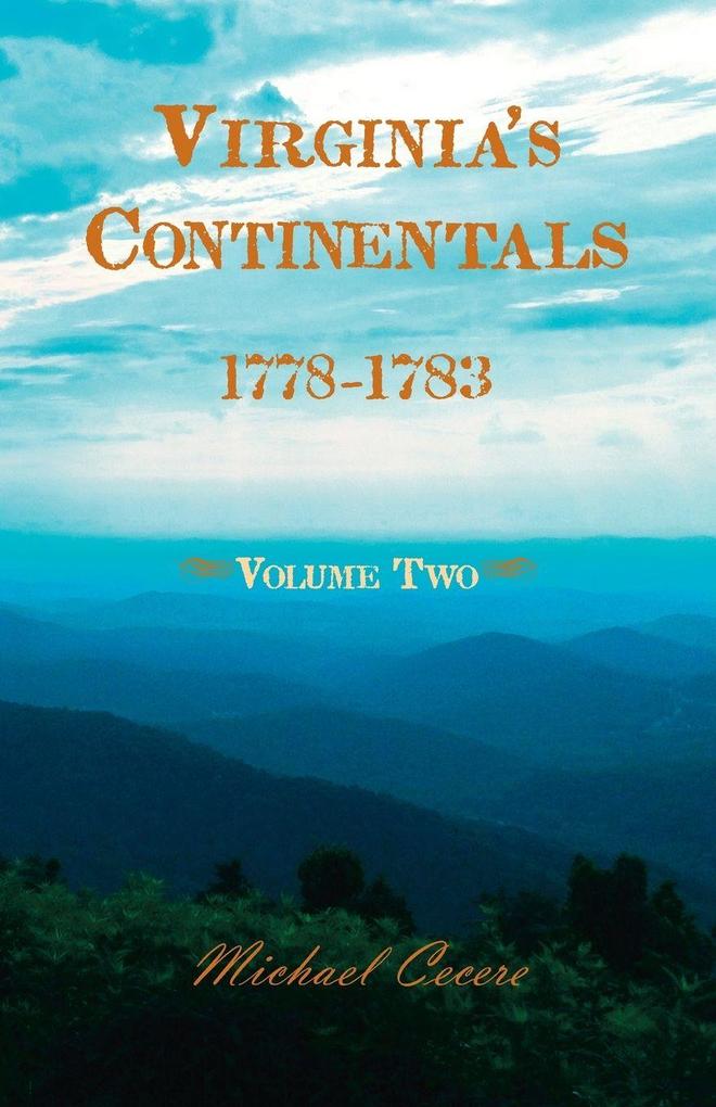 Virginia's Continentals 1778-1783 Volume Two