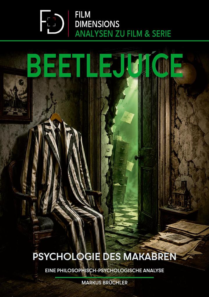 Beetlejuice: Psychologie des Makabren (Film Dimensions)