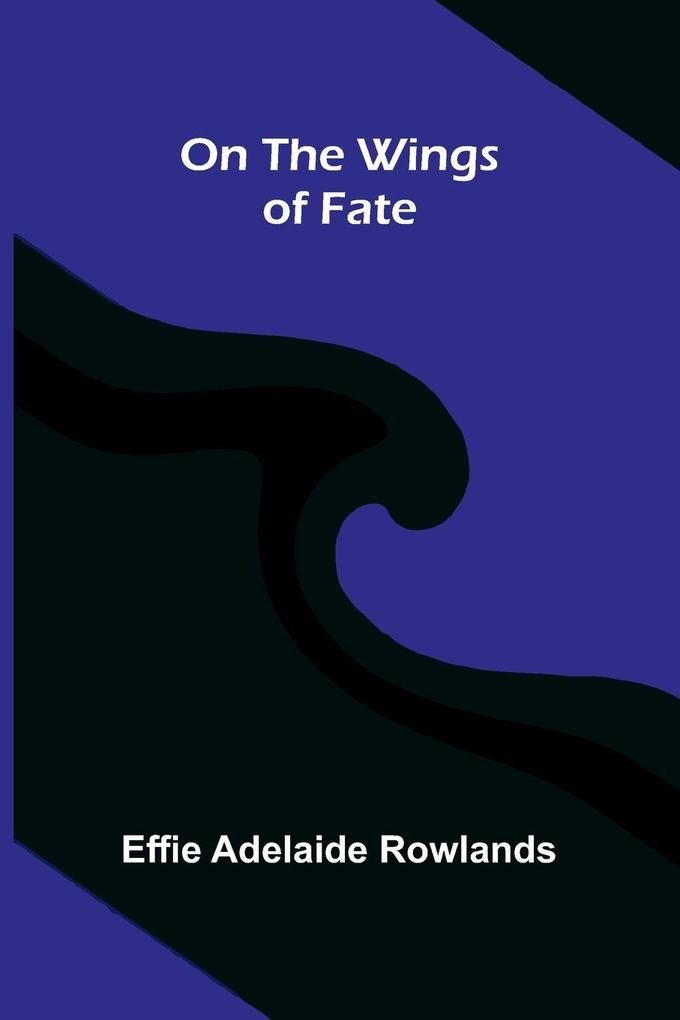 On the wings of fate