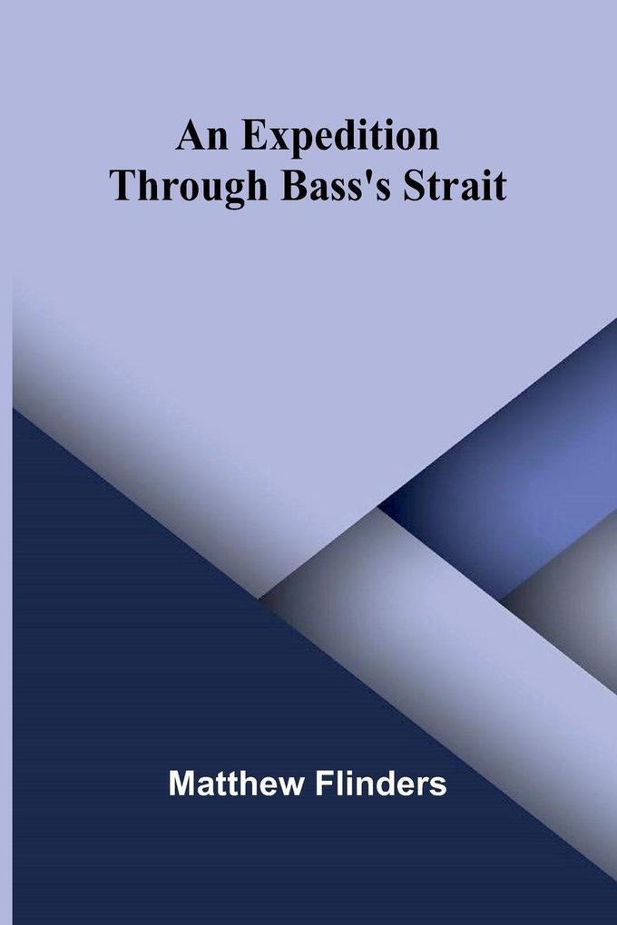 An Expedition through Bass's Strait