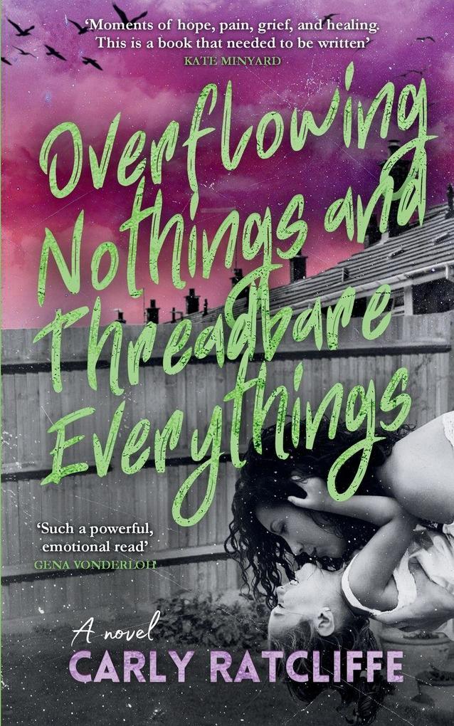 Overflowing Nothings and Threadbare Everythings