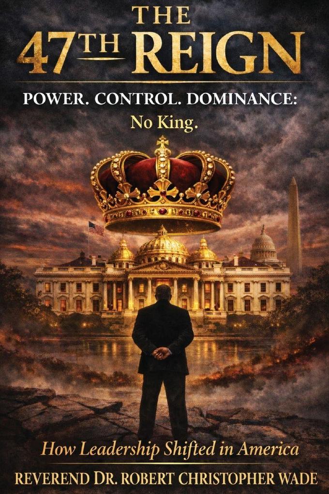 The 47th Reign Power Control Dominance
