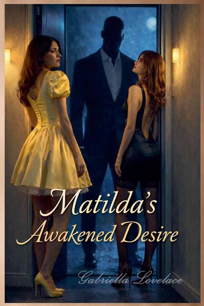 Matilda's Awakened Desire