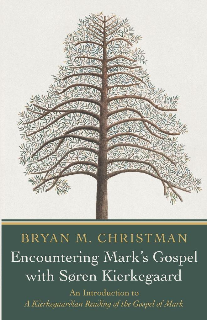 Encountering Mark's Gospel with Soren Kierkegaard