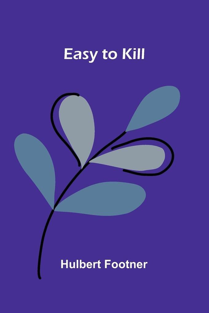 Easy to Kill