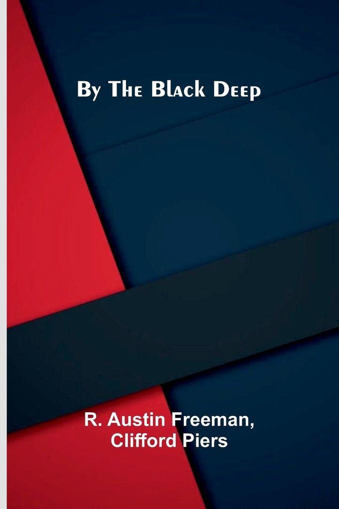 By the Black Deep