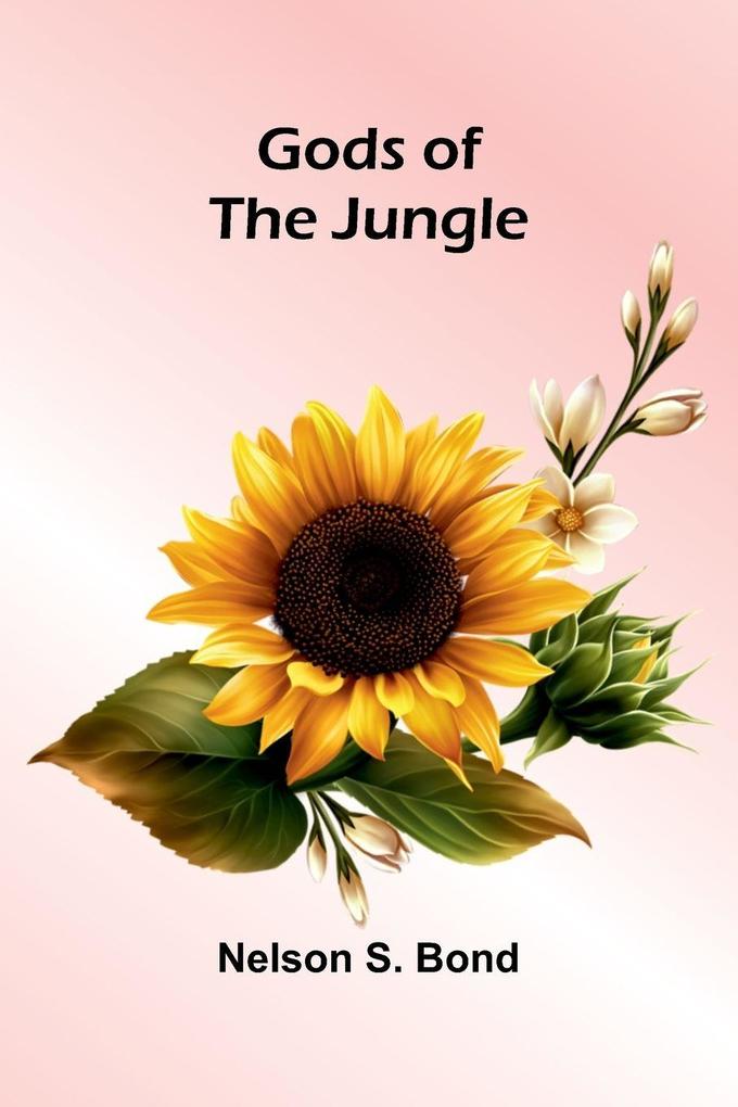 Gods of the jungle