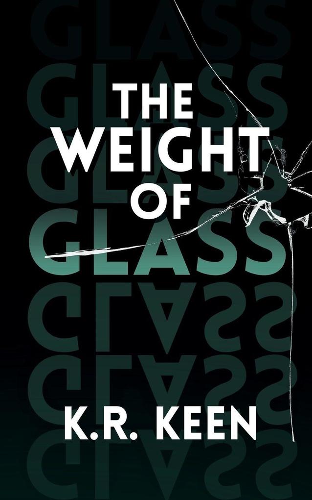 The Weight of Glass