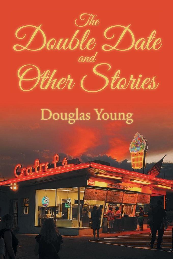 The Double Date and Other Stories