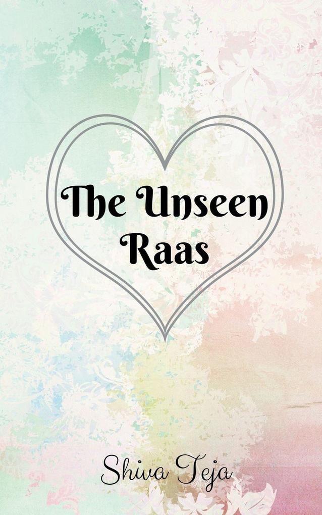 The Unseen Raas