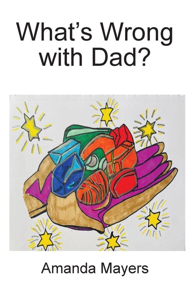 What's Wrong with Dad?