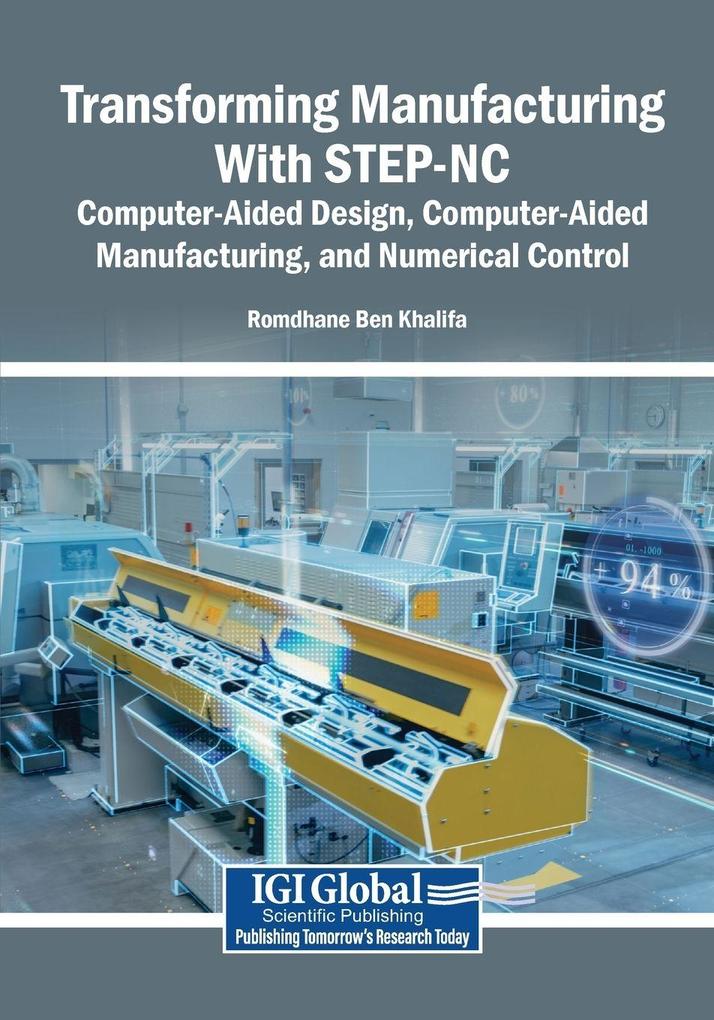 Transforming Manufacturing With STEP-NC