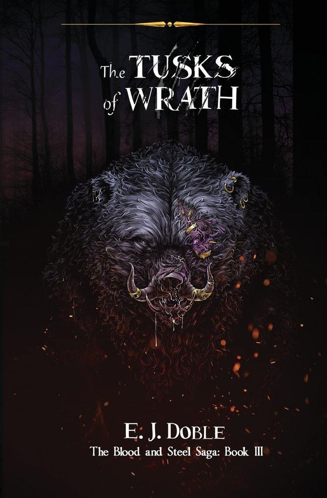 The Tusks of Wrath (The Blood and Steel Saga #3)
