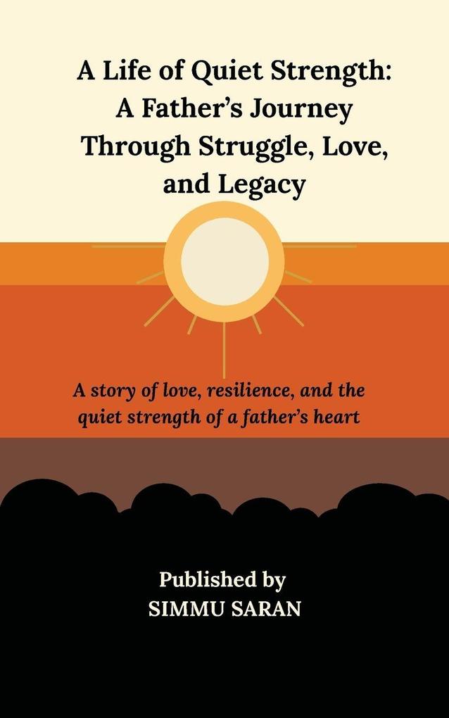 A Life of Quiet Strength