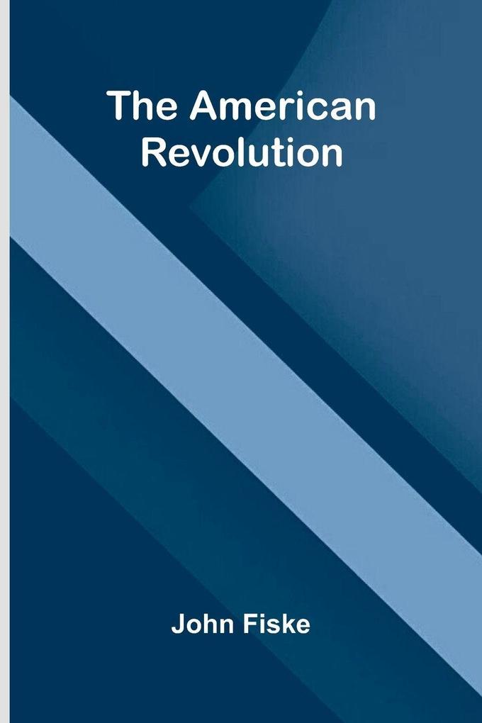The American Revolution