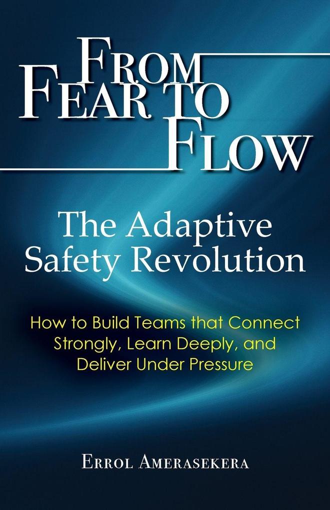 From Fear to Flow