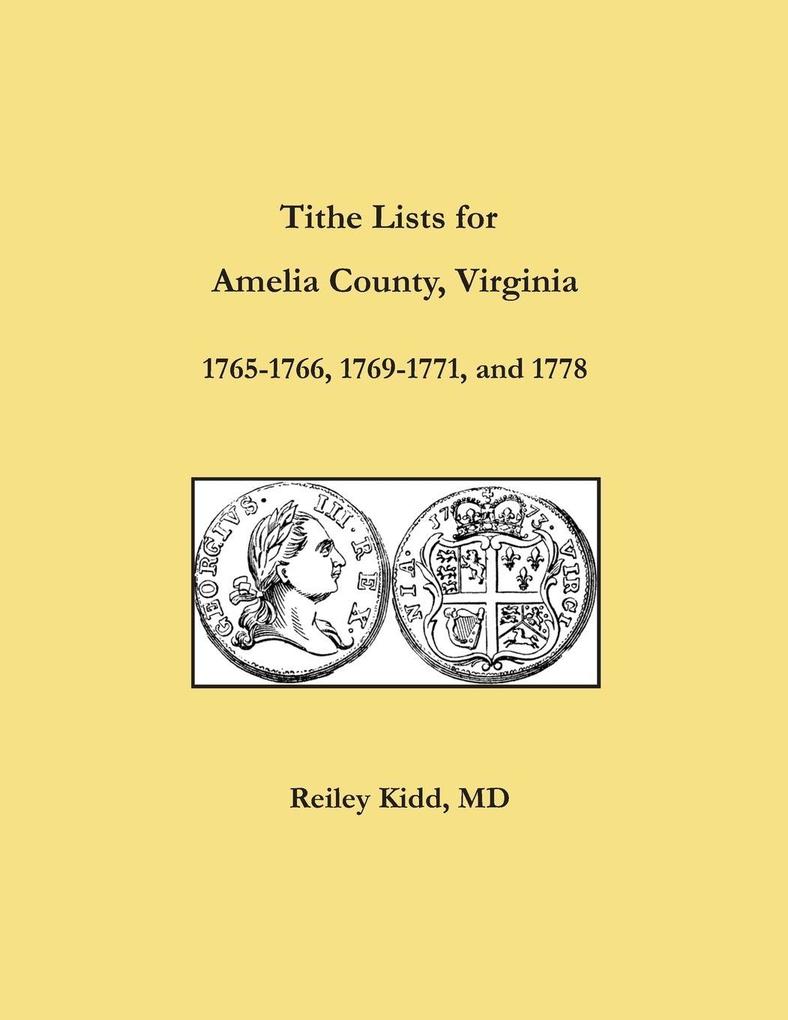 Tithe Lists for Amelia County Virginia 1765-1766 1769-1771 and 1778