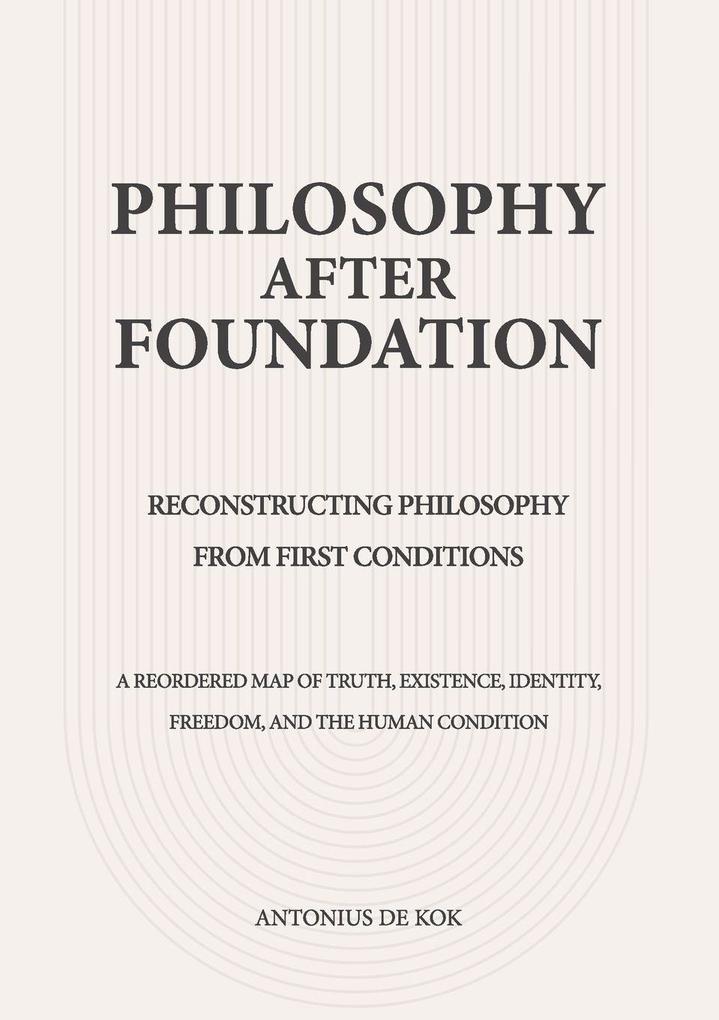 Philosophy After Foundation