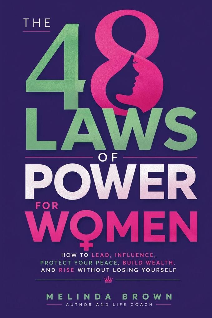 The 48 Laws Of Power For Women