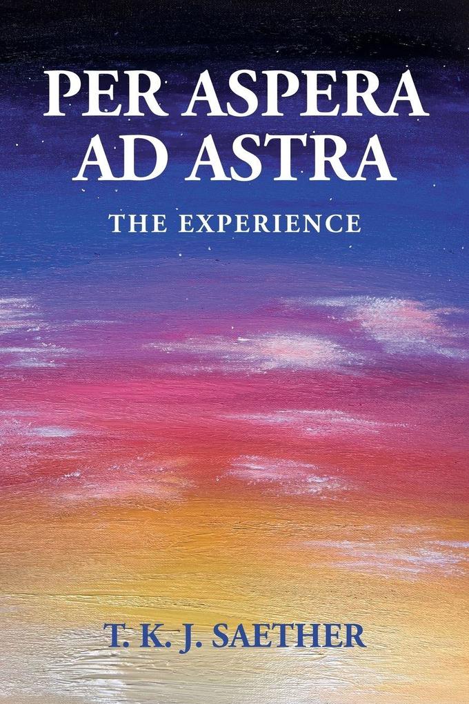 Per Aspera Ad Astra