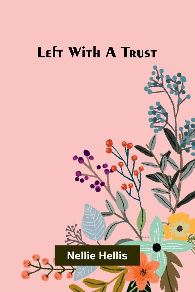 Left with a trust