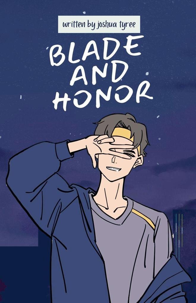 Blade and honor