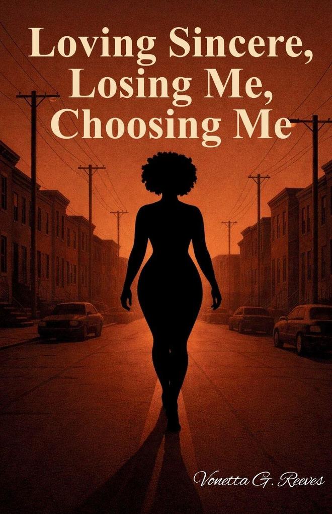 Loving Sincere Losing Me Choosing Me