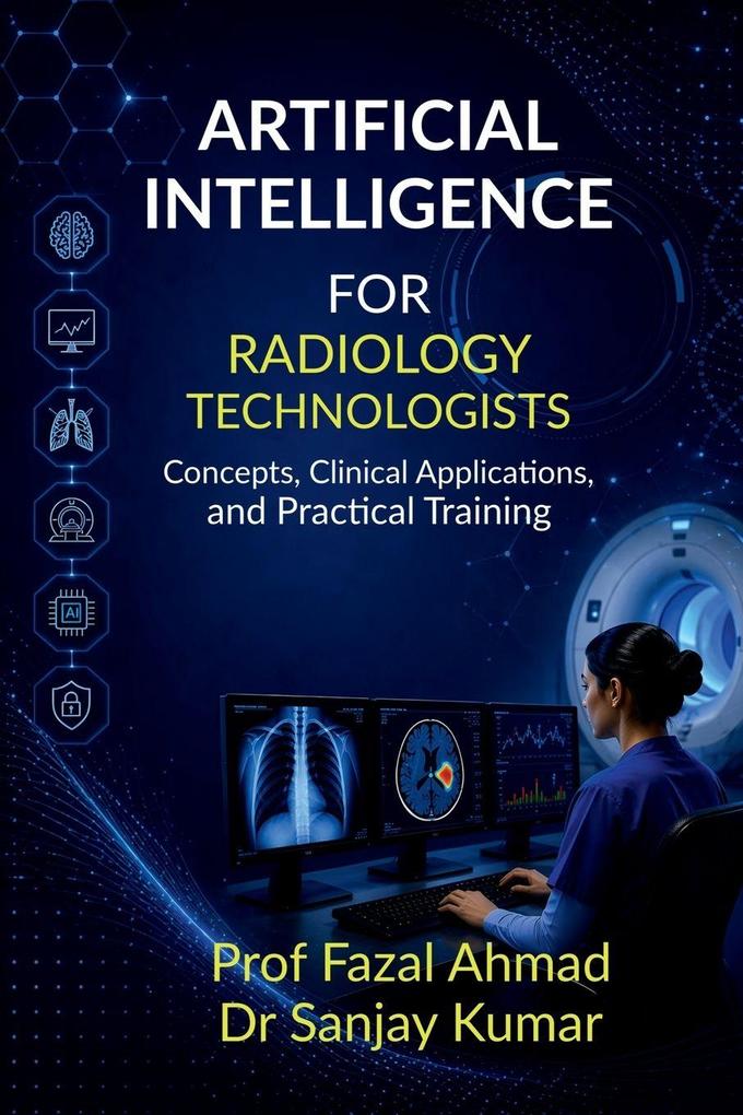 ARTIFICIAL INTELLIGENCE FOR RADIOLOGY TECHNOLOGISTS