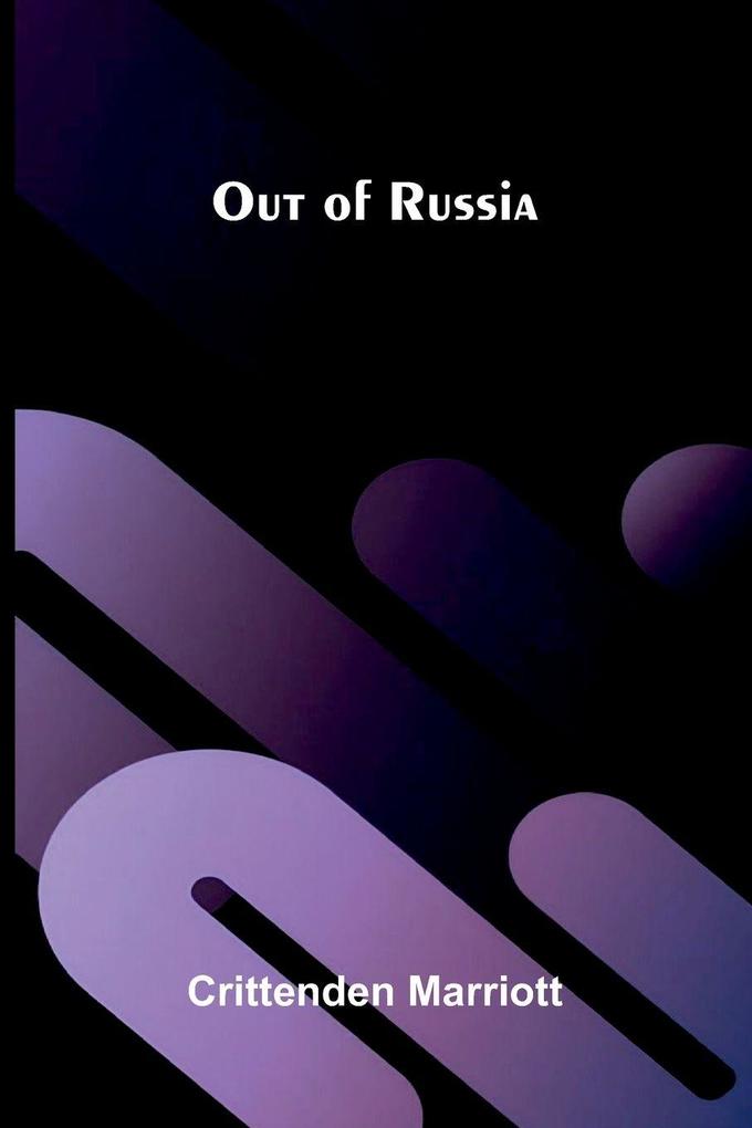 Out of Russia