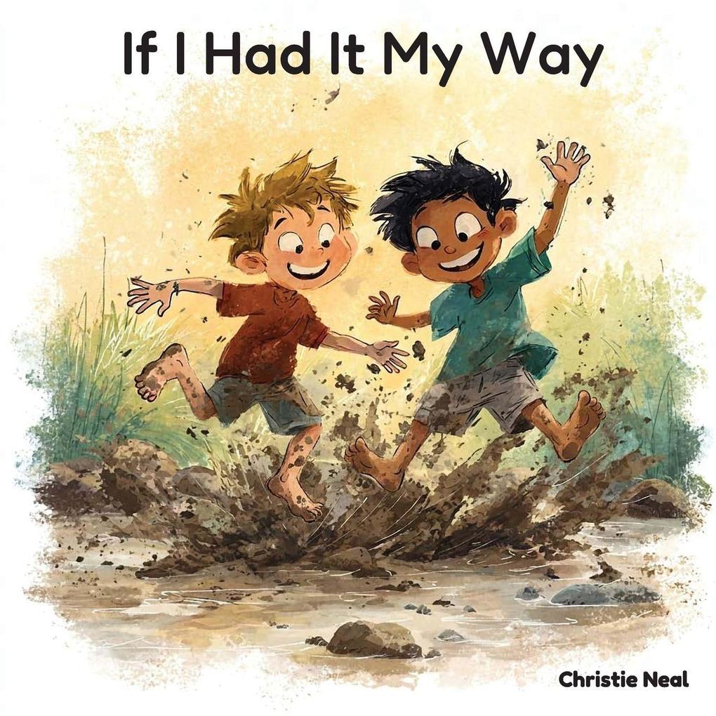 If I Had It My Way
