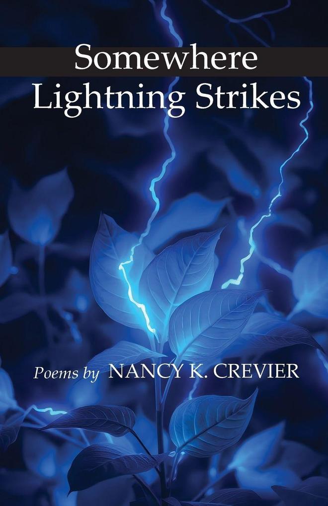 Somewhere Lightning Strikes