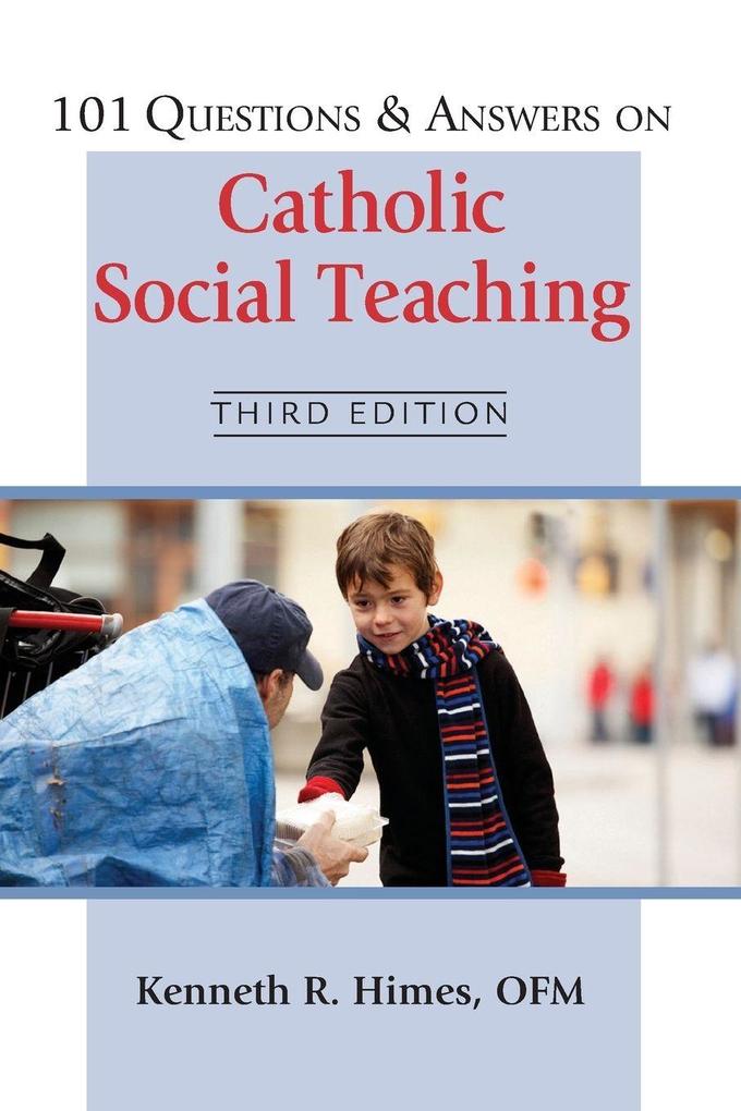 101 Questions & Answers on Catholic Social Teaching