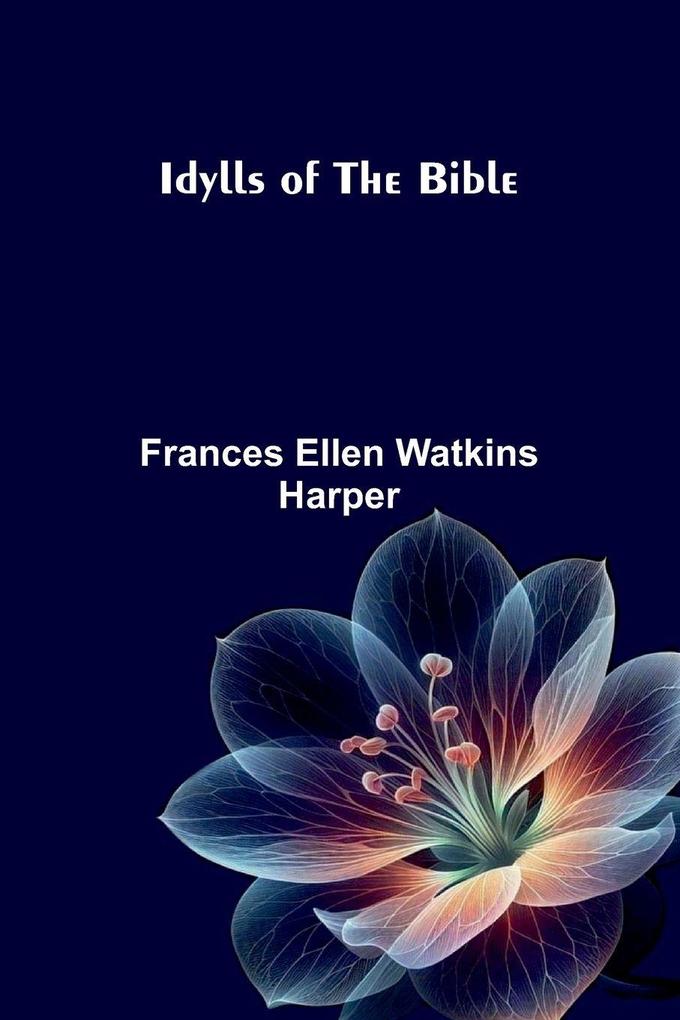 Idylls of the Bible