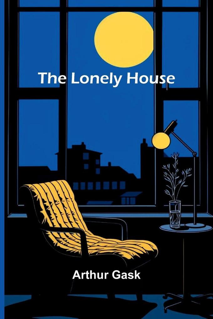 The Lonely House