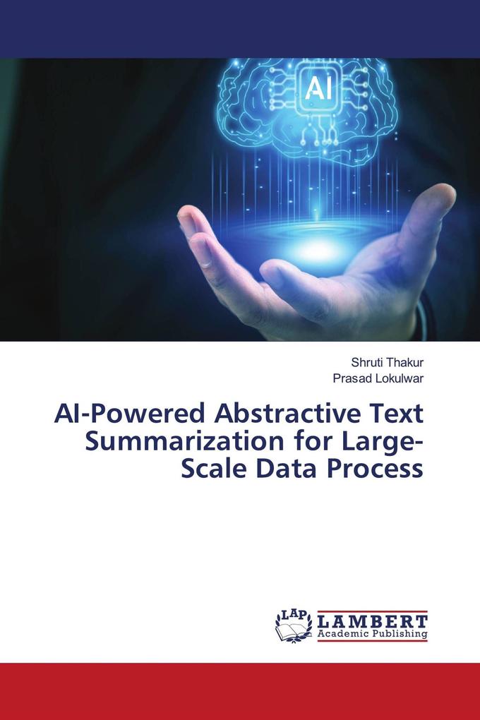 AI-Powered Abstractive Text Summarization for Large-Scale Data Process