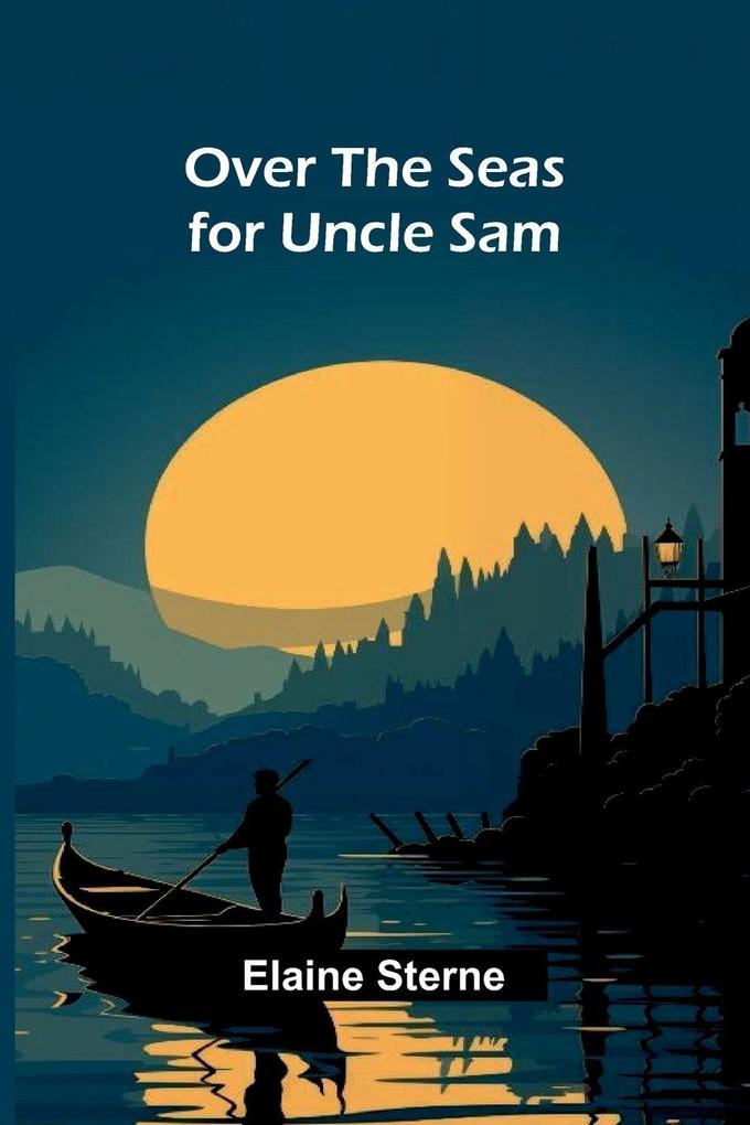 Over the Seas for Uncle Sam
