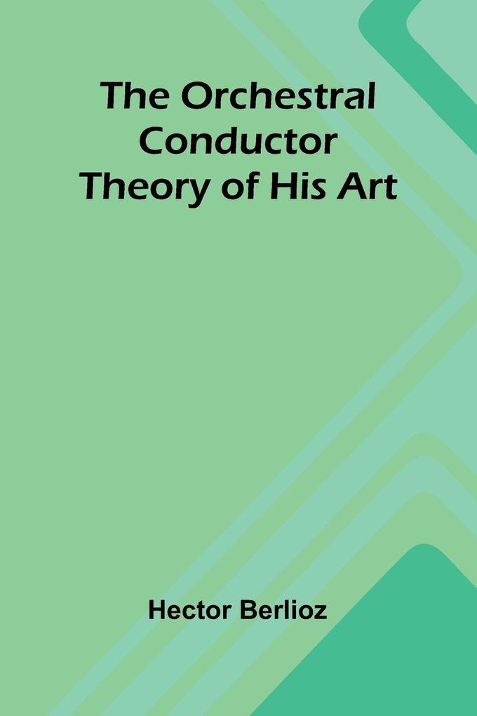 The Orchestral Conductor