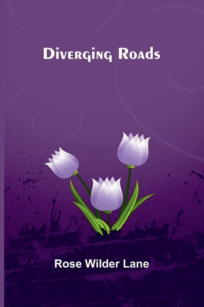 Diverging roads