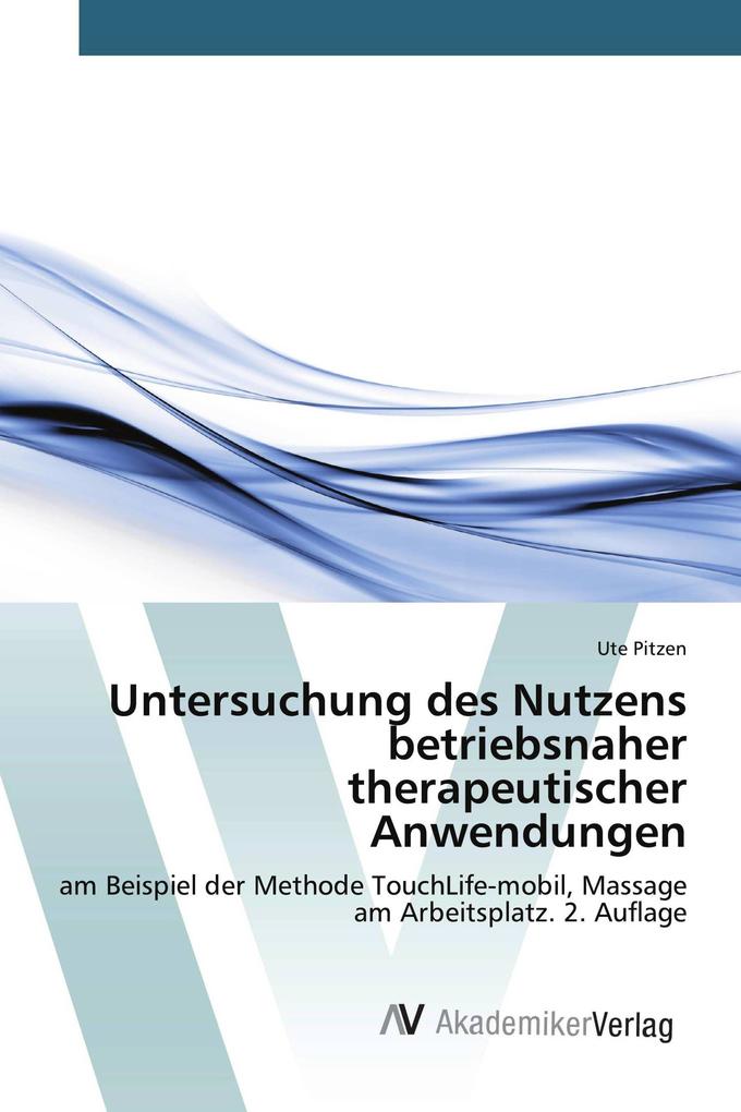 Untersuchung des Nutzens betriebsnaher therapeutischer Anwendungen
