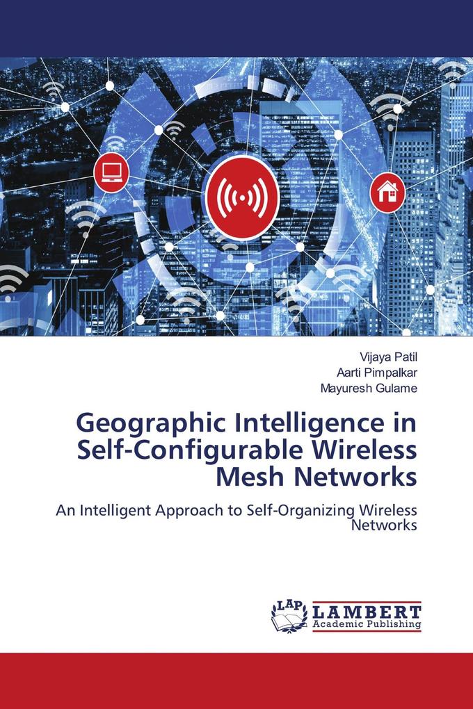 Geographic Intelligence in Self-Configurable Wireless Mesh Networks