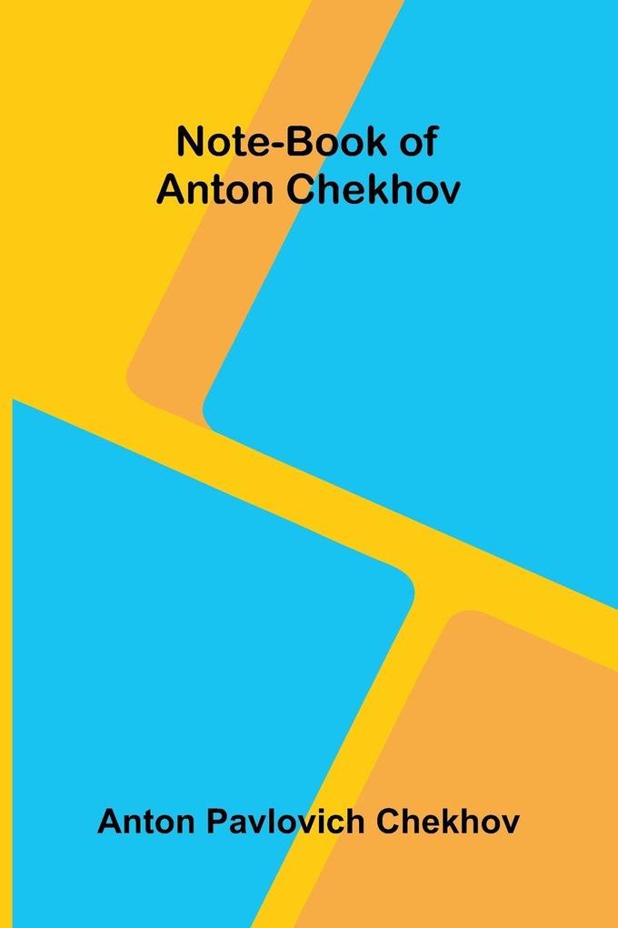 Note-Book of Anton Chekhov