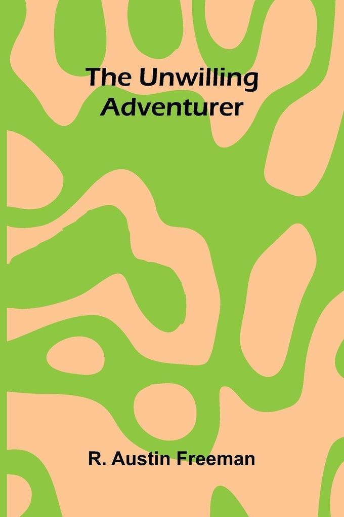 The Unwilling Adventurer