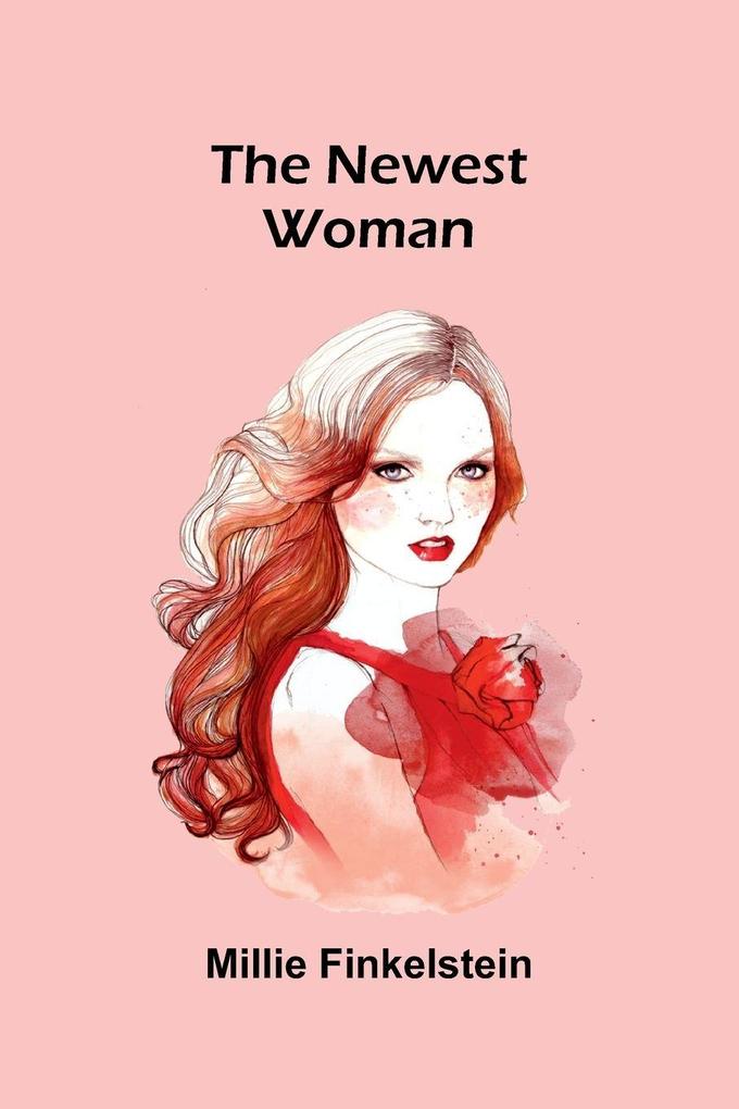 The Newest Woman