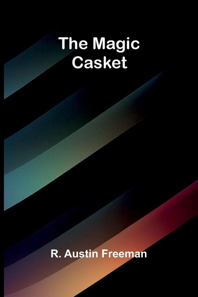The Magic Casket