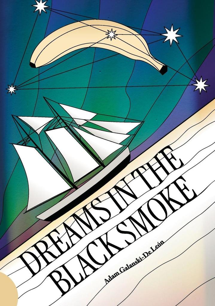 Dreams in the Black Smoke