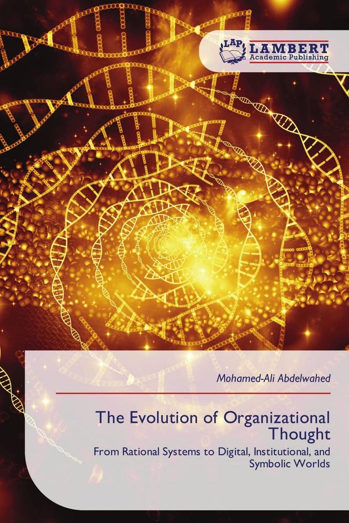 The Evolution of Organizational Thought